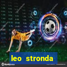 leo stronda terminou com greicy santos